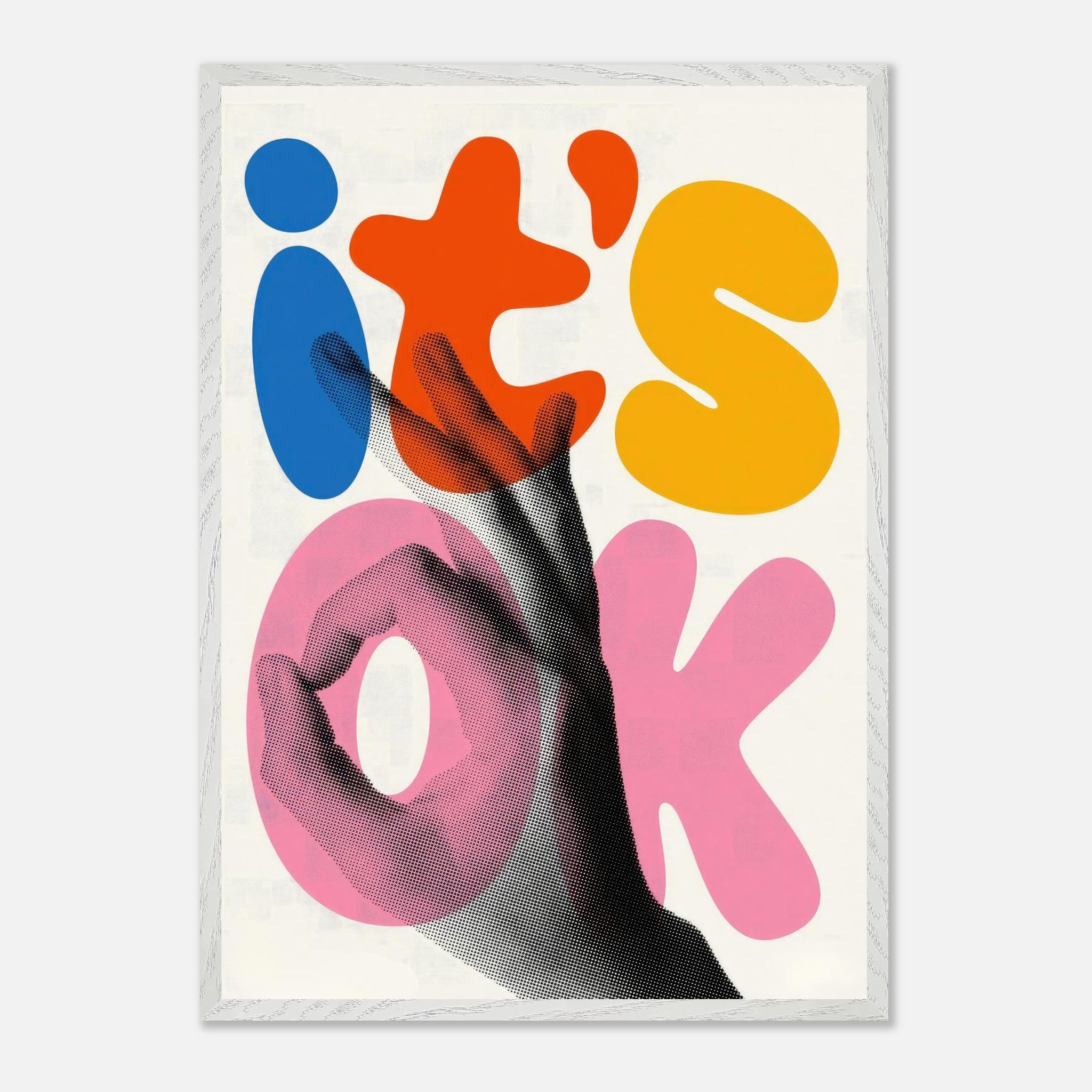 Retro abstract pop art print with vibrant 'it's OK' typography and hand illustration in orange, blue, and pink.