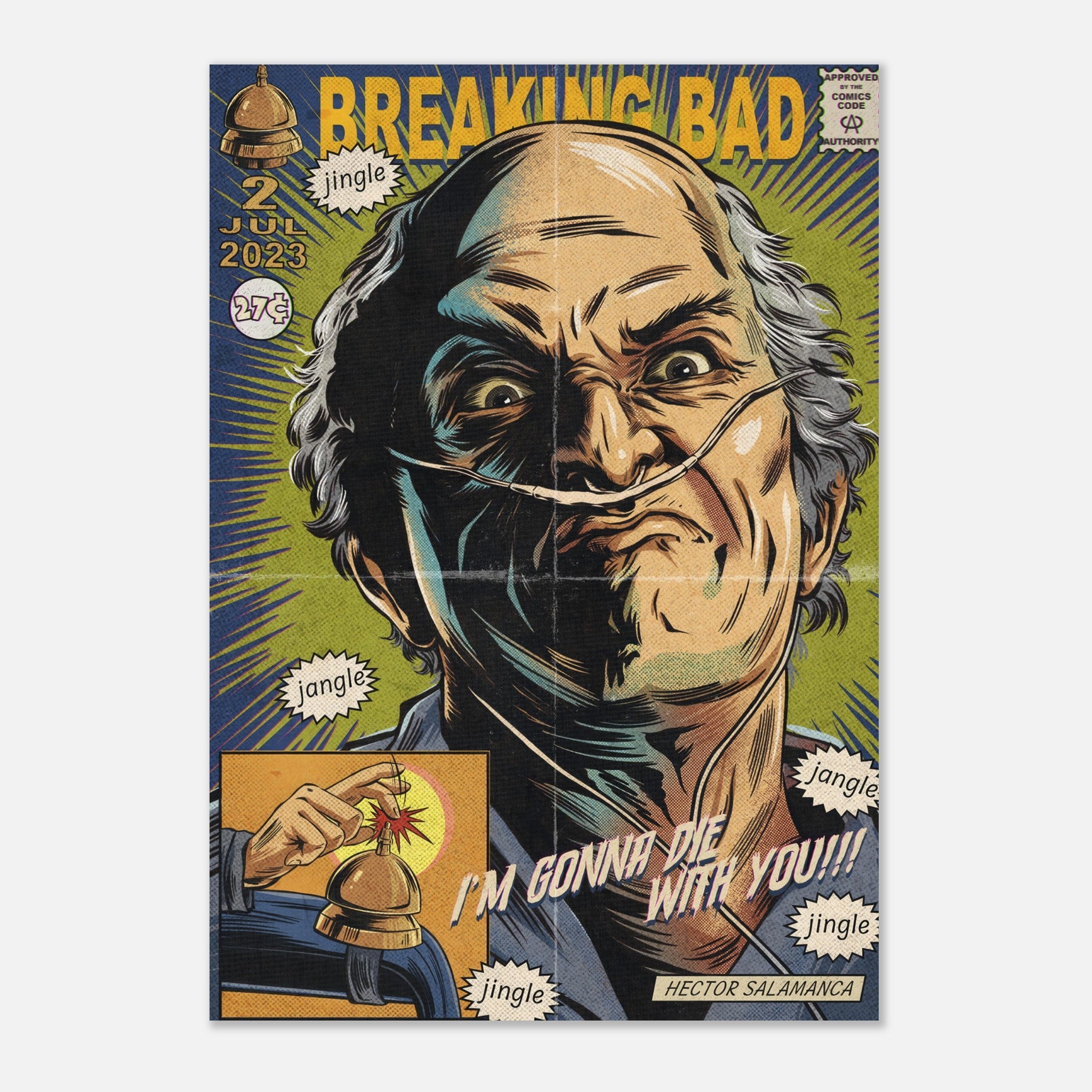 Hector Salamanca metal poster featuring bold colors and quote "I'm gonna die with you!" in retro comic style.