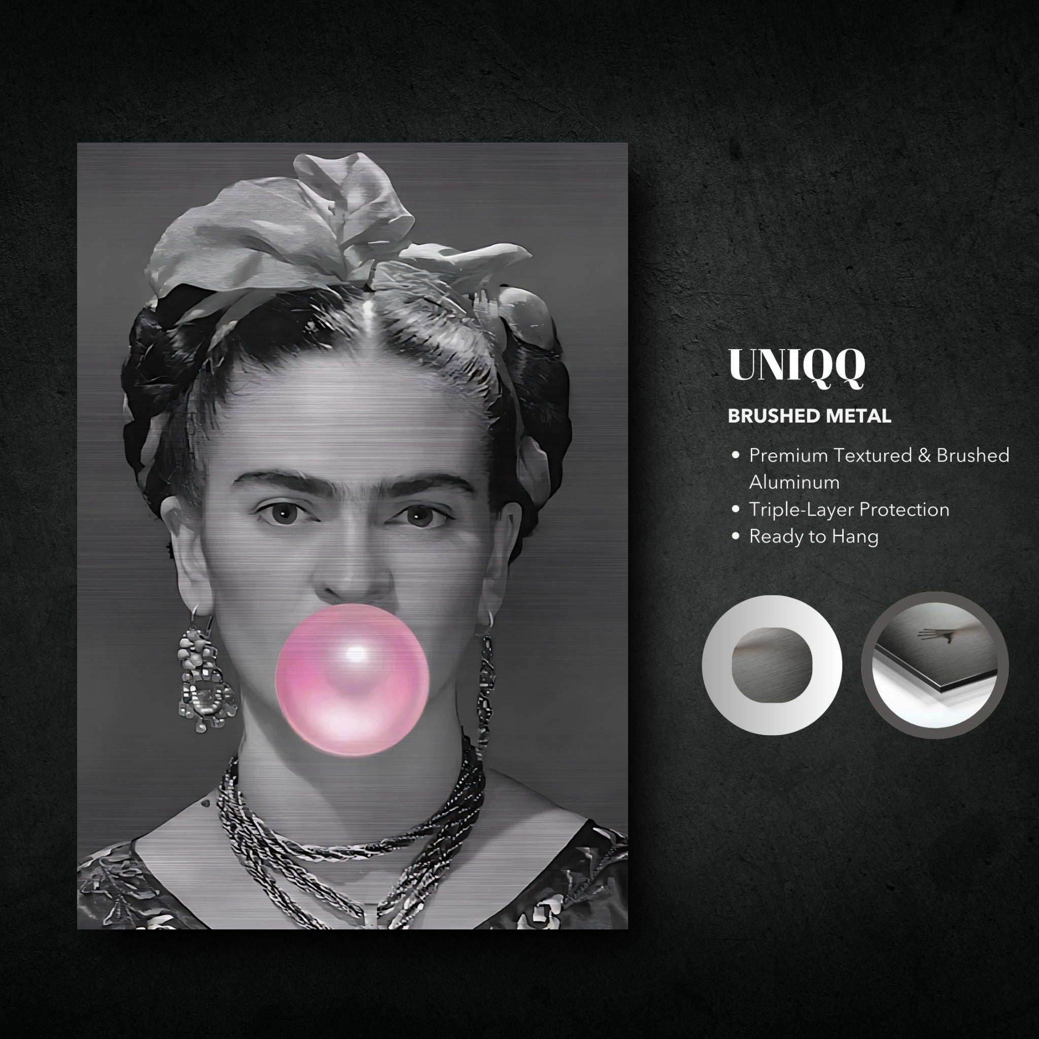 Frida Kahlo Bubble Gum artwork on brushed metal, showcasing playful design with high-resolution details and modern aesthetic.