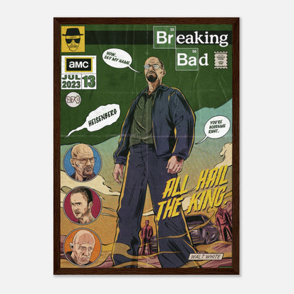 Heisenberg framed print featuring Walter White in comic style with "All Hail the King" text, inspired by Breaking Bad.