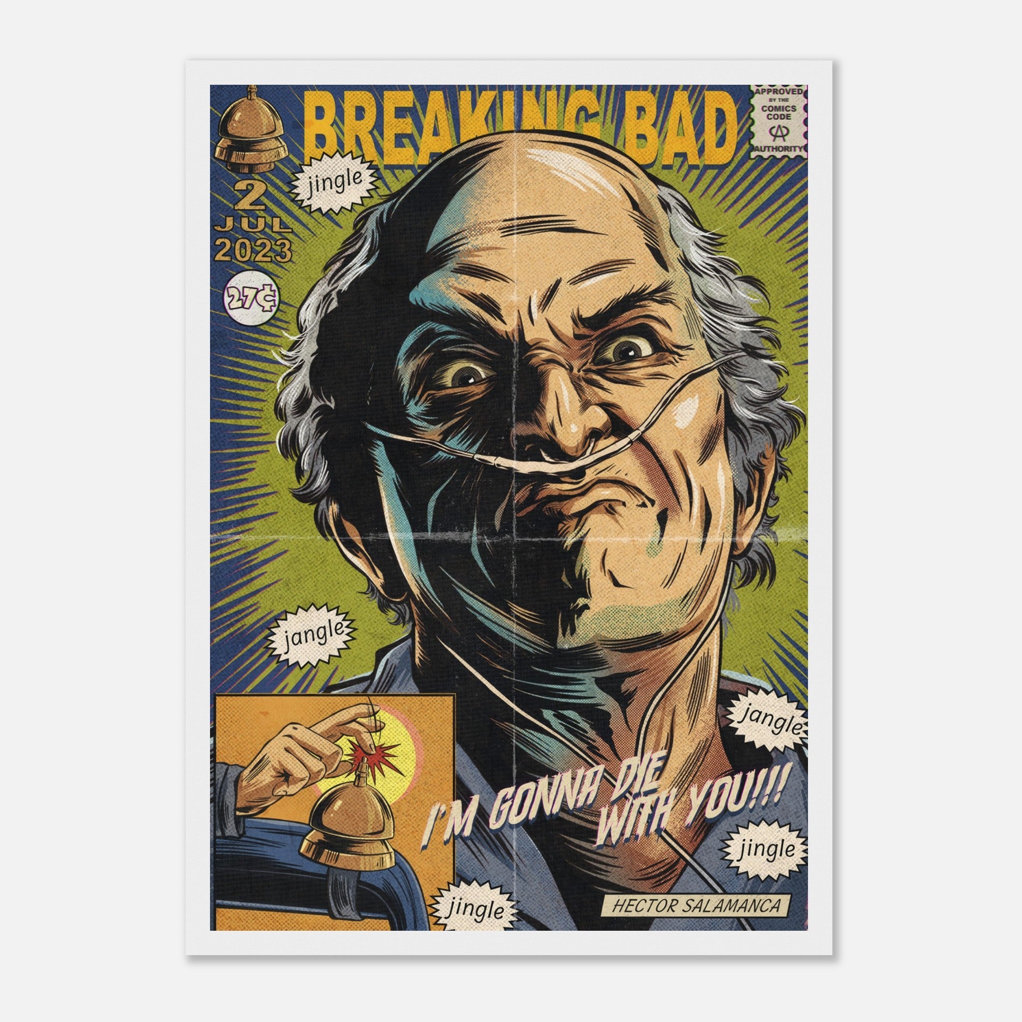 Breaking Bad Hector Salamanca framed poster featuring vibrant comic style and iconic quote "I'm Gonna Die With You!"