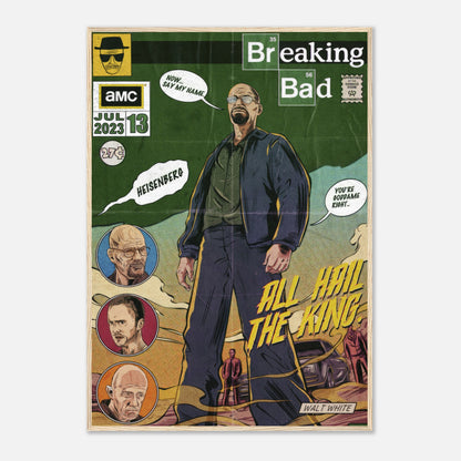 Heisenberg framed print featuring Walter White, retro comic-style design with "All Hail the King" quote from Breaking Bad.