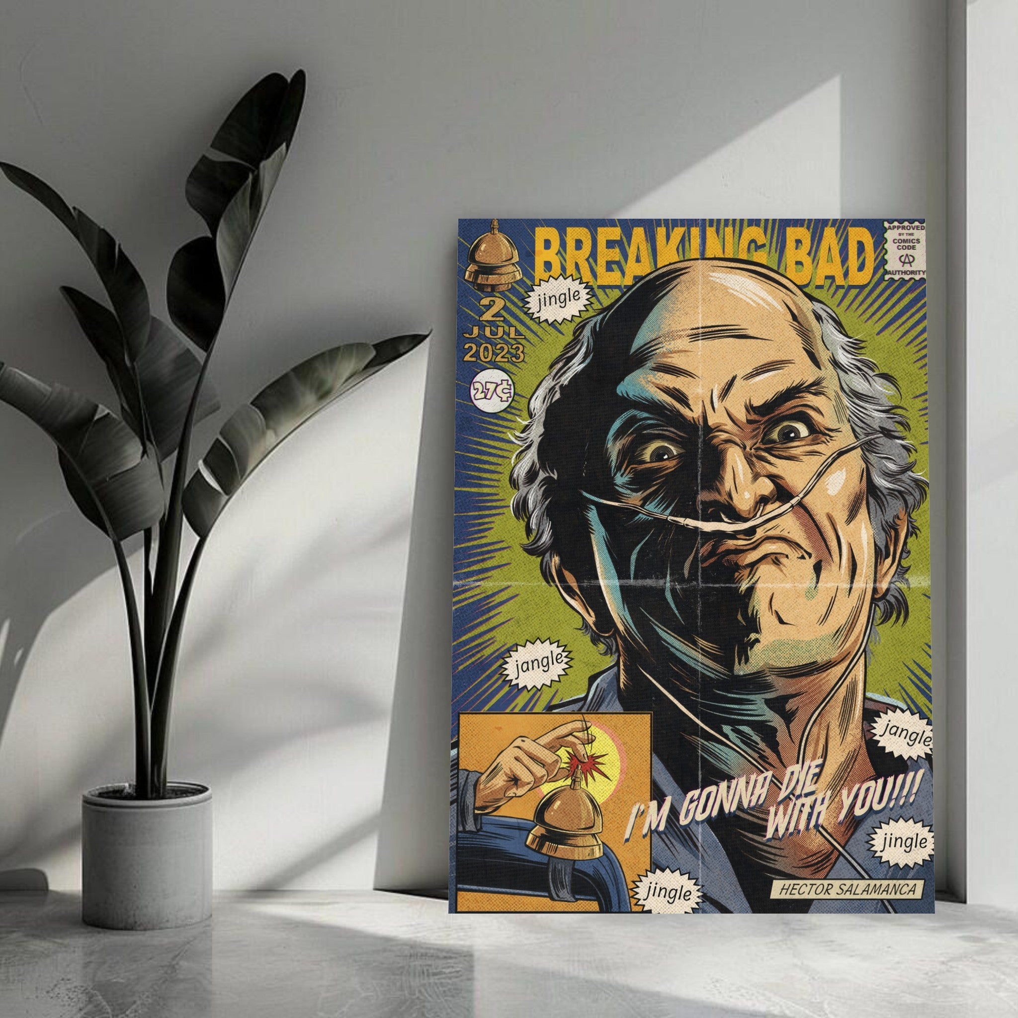 Hector Salamanca metal poster with dramatic comic book style and "I'm gonna die with you!" quote from Breaking Bad.